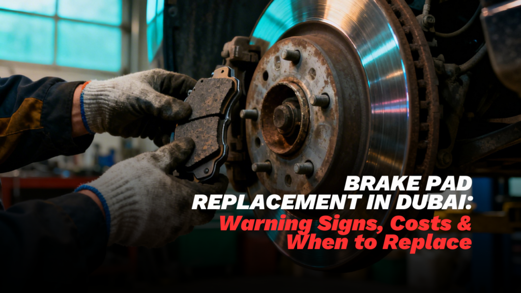 Brake pad replacement in Dubai showing worn brake pads and disc inspection
